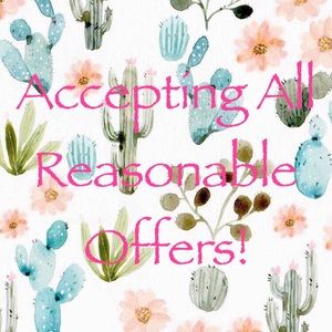 Accepting All Reasonable Offers!